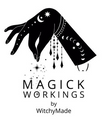 MagickWorkings by WitchyMade
